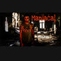 Maniacal (Explicit)