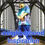 Neighborhood inspiration (Explicit)