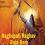 Raghupati Raghaew Raja Ram