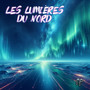 Les Lumières Du Nord