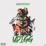 UDIGG (feat. Young Thug) [Explicit]