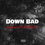 Down Bad (feat. Foolie5x) [Explicit]