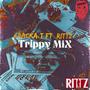 Trippy Mix (feat. Rittz) [Explicit]