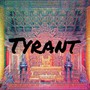 Tyrant