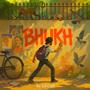 BHUKH (Explicit)