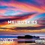 Malibu Skies (Explicit)