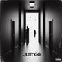 Just Go (Explicit)