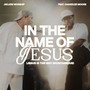 In The Name of Jesus (Jesus Is The Way Spontaneous) (feat. Chandler Moore)
