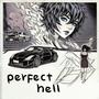 perfect hell (Explicit)