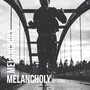 Melancholy (Explicit)