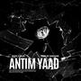 Antim yad (Explicit)