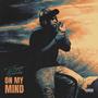 On My Mind (Explicit)