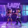 LADY (feat. ONEL LI) [Explicit]