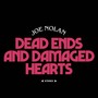 Dead Ends and Damaged Hearts