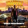 Dead Presidents (DIRTY VERSION) [Explicit]