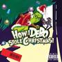 How Debo Stole Christmas (Explicit)