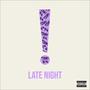 Late Night (Explicit)