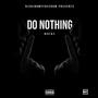 Do Nothing (feat. 3M Lonie) (Explicit)