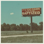 Baptized