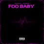 Foo Baby (Explicit)