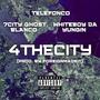 4TheCity (feat. Telefonco, 7City Ghost Blanco & Whiteboy Da Yungin) [Explicit]