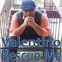 Rescue Me (feat. Rakia)