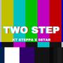 Two Step (feat. 5STAR) [Explicit]