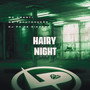 Hairy Night (Explicit)