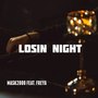 Losin Night (Feat. Freya)