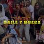 Baile y Mueca (feat. Eliezer Wz, Andel King, Yeiglo MC & La Wa)