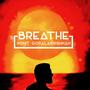 Breathe (Thodu Vaanam) (feat. Aarthi MN Ashwin, Medha Ramasamy & Siddharth Shandilyasa)