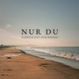 Nur Du