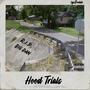 Hood Trials (Explicit)