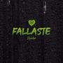 Fallaste