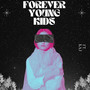 Forever Young Kids