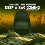 Keep a Bag Coming (feat. Richie Workhorse)