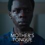 Mother's Tongue (Original Motion Picture Soundtrack)