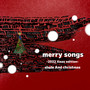 merry songs -2022 Xmas edition-