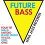 Soul Jazz Records Records Presents Future Bass