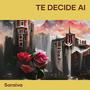 Te Decide ai