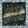 AUTOMOTIVO DAS CASINHA (Explicit)