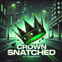 Crown Snatched (Explicit)