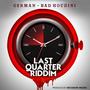 Bad Houdini (Last Quarter Riddim)