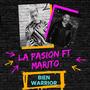 La Pasion (BIEN WARRIOR) (feat. Marito)