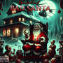 Bad Santa (santas revenge) [Explicit]