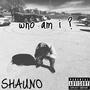 WHO AM I ? (Explicit)