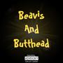 Beavis and butthead (Explicit)