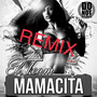 Mamacita (Remix)