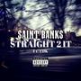 STRAIGHT 2 IT (feat. CDK) [Explicit]