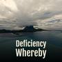 Deficiency Whereby